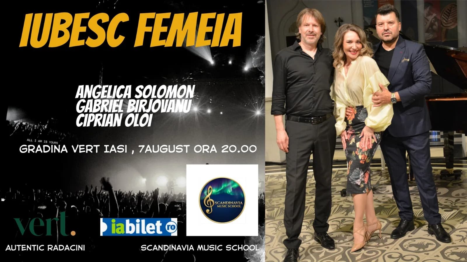 Afiș Iubesc Femeia — Angelica Solomon, Gabriel Bîrjovanu și Ciprian Oloi, Grădina Vert Iași, 7 august 2026, ora 20:00